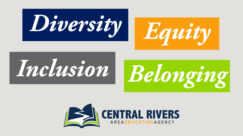 Diversity, Equity, Inclusion and Belonging resources written out in Central Rivers AEA brand colors with the CRAEA logo.